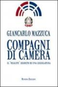 Compagni di camera. Il «reality» segreto di una legislatura