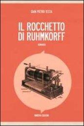 Il rocchetto di Ruhmkorff (NARRATIVA MINERVA)