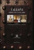 Valloni. Storia di un palazzo