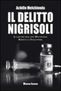 Il Delitto Nigrisoli: Il caso che negli anni ’60 sconvolse Bologna e l’Italia intera