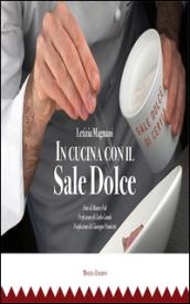 In cucina con il sale dolce