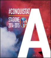 #ConquistatA. Stagione 2014-2015