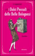 I dolci peccati delle belle bolognesi