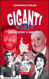 Giganti e nani nello sport e non solo