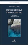 L'isola il cui nome è iscritto nel mio