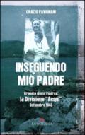 Inseguendo mio padre. Cronaca di una ricerca: la Divisione «Acqui» Settembre 1943