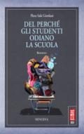 Del perché gli studenti odiano la scuola