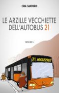 Le arzille vecchiette dell'autobus 21