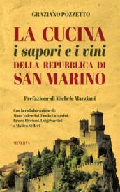 La cucina i sapori e i vini della repubblica di San Marino