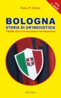 Bologna. Storia di un'ingiustizia (1926-27). Lo scudetto negato