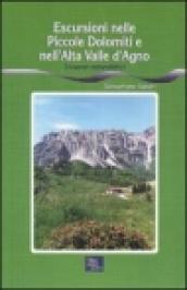 Escursioni nelle piccole Dolomiti e nell'alta valle d'Agno. Itinerari naturalistici