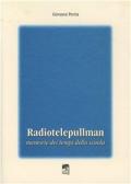 Radiotelepullman. Memorie dei tempi di scuola