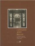 L' associazione artisti bresciani. Un difficile cammino nell'arte e nella cultura (1945-1995)