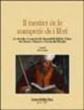 Il mestier de le stamperie de i libri. Le vicende e i percorsi dei tipografi di Sabbio Chiese tra Cinque e Seicento e l'opera dei Nicolini