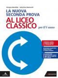 La nuova seconda prova al liceo classico per il 5° anno. Con e-book. Con espansione online