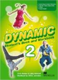 Dynamic. Student's book-Workbook-Extra book. Con espansione online. Con CD Audio. Per la Scuola media: 2