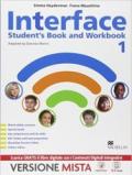 Interface. Student's book-Workbook-Citizens. Con e-book. Con espansione online. Vol. 1