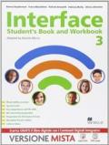Interface. Student's book-Workbook-Culture and exams. Con e-book. Con espansione online. Vol. 3