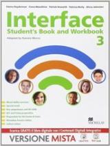 Interface. Student's book-Workbook-Culture and exams. Con e-book. Con espansione online. Vol. 3