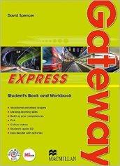 Gateway express. Student book-Workbook-The best. Per le Scuole superiori. Con CD Audio formato MP3. Con e-book. Con espansione online