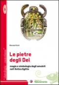 Le pietre degli dei. Magia e simbologia degli amuleti nell'antico Egitto