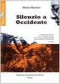 Silenzio a occidente. Con CD Audio