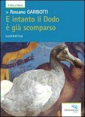 E intanto il Dodo è già scomparso