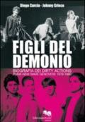 Figli del demonio. Biografia dei Dirty Actions punk-new wave genovese 1979-1982