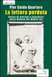 La lettera perduta: Storie di marinai e banchieri nella Genova del Medio Evo