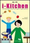 I-kitchen + 240 blog. Ricette tranquille per ragazze e ragazzi scatenati