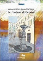 Le fontane di Genova. Ediz. illustrata
