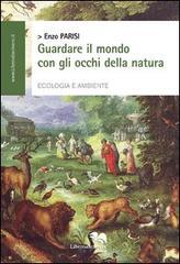 Guardare il mondo con gli occhi della natura