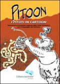 Pitoon. I piloti in cartoon. Raccontare le incisioni rupestri della Valle Camonica con il linguaggio del fumetto