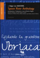 Spoon River anthology. Testo inglese a fronte. Ediz. integrale