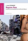 Requiem Rosa. La storia di una transessuale nel conflitto dei Balcani