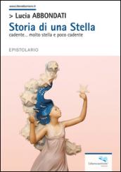 Storia di una stella cadente... molto stella e poco cadente