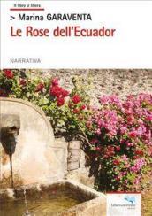 Le rose dell'Ecuador