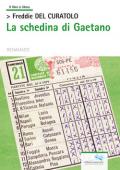 La schedina di Gaetano (il libro si libera)