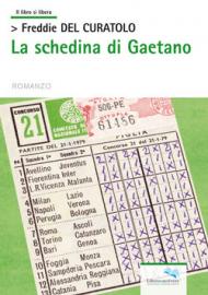 La schedina di Gaetano (il libro si libera)