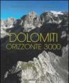 Dolomiti. Orizzonte 3000