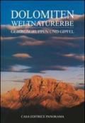 Dolomiten weltnaturerbe. Gebirgsgruppen un Gipfel