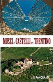 Musei e castelli in Trentino