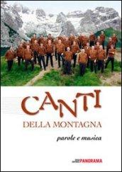 Canti della montagna. Parole e musica