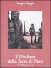 Il collezionista. 2: L' obelisco della terra di Punt