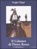 Il collezionista. 1: Il calumet di pietra rossa