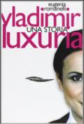 Vladimir Luxuria. Una storia