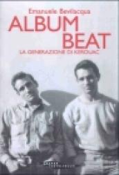 Album Beat. La generazione di Kerouac