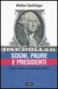 Sogni, paure e presidenti. Politica e cultura da Washington a Bush jr