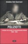 Poliziotti. I direttori dei campi di concentramento italiani 1940-1943