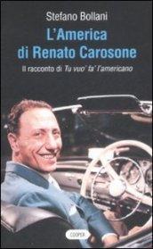 America di Renato Carosone. Il racconto di Tu vuo' fa' l'americano (L')